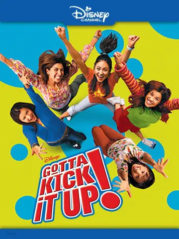 Poster to the movie "Gotta Kick It Up!" #1071870