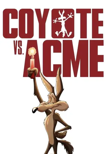 Poster to the movie "Coyote vs. Acme" #1625485
