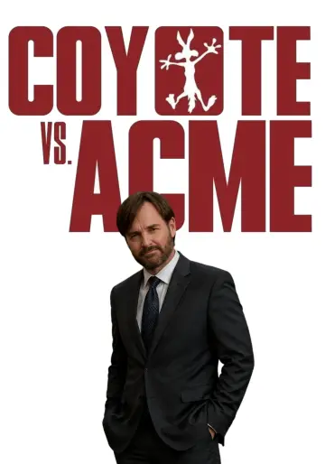 Poster to the movie "Coyote vs. Acme" #1625486