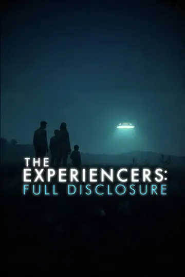 The Experiencers: Full Disclosure Poster