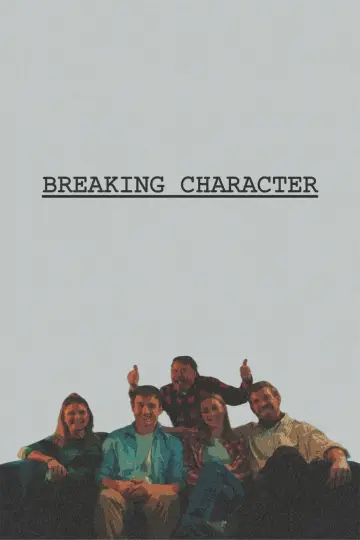 Poster to the movie "Breaking Character" #401293