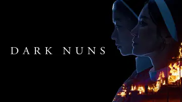 Watch film Dark Nuns | DARK NUNS &ndash; Official Launch Trailer