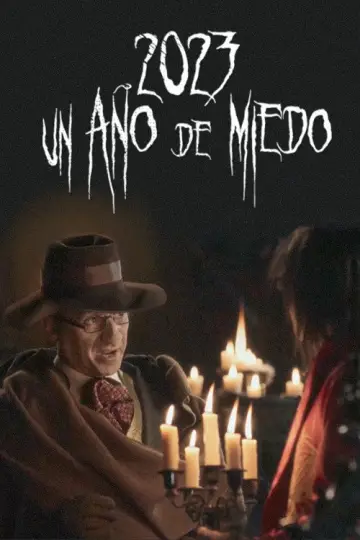 2023, ¡Un año de miedo!