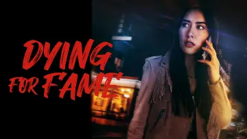 Backdrop to the movie "Dying for Fame" #984399