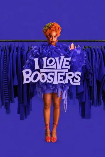 Poster to the movie "I Love Boosters" #1179812