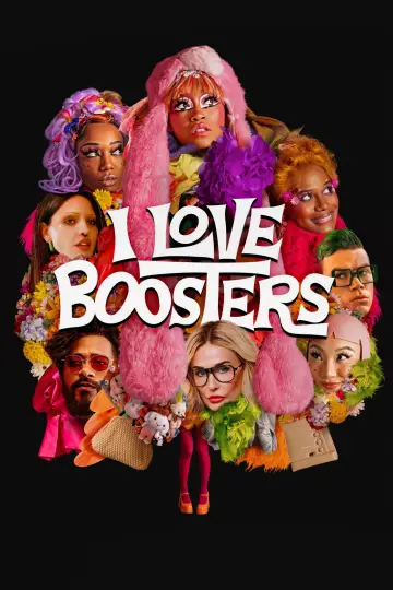 Poster to the movie "I Love Boosters" #925450