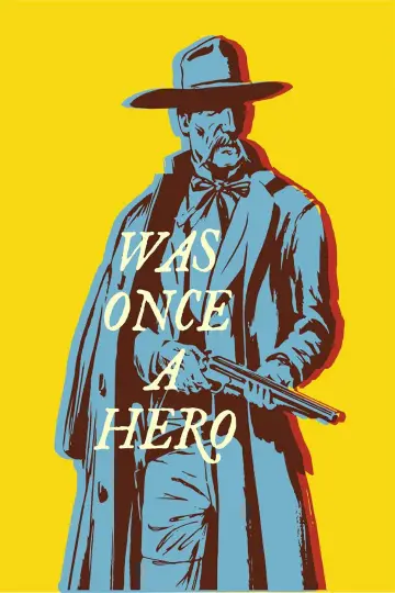 Poster to the movie "Was Once a Hero" #978593
