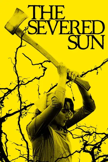 Poster to the movie "The Severed Sun" #665541