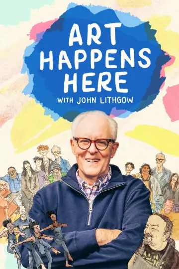 Poster to the movie "Art Happens Here with John Lithgow" #1085920