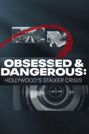 Poster to the movie "Obsessed and Dangerous: Hollywood