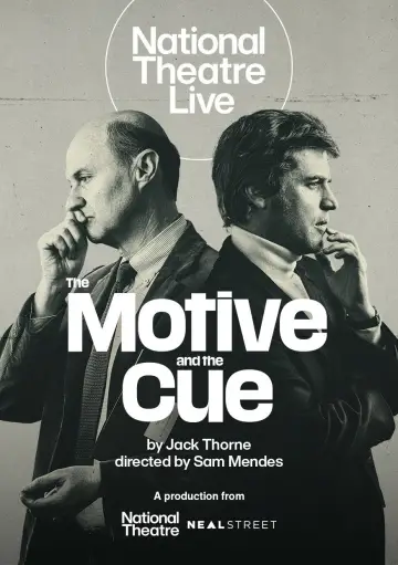 Poster to the movie "National Theatre Live: The Motive and the Cue" #1835609