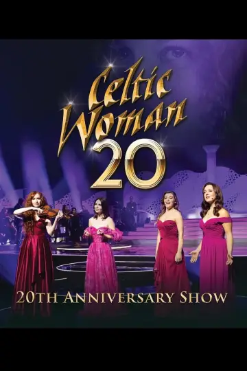 Celtic Woman: 20th Anniversary Show Poster