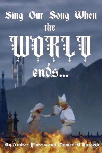 Poster to the movie "Sing Our Song When the World Ends" #984384