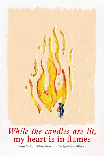 Poster to the movie "While the candles are lit, my heart is in flames" #985138