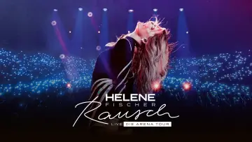 Helene Fischer - Rausch Live - Die Arena Tour Poster