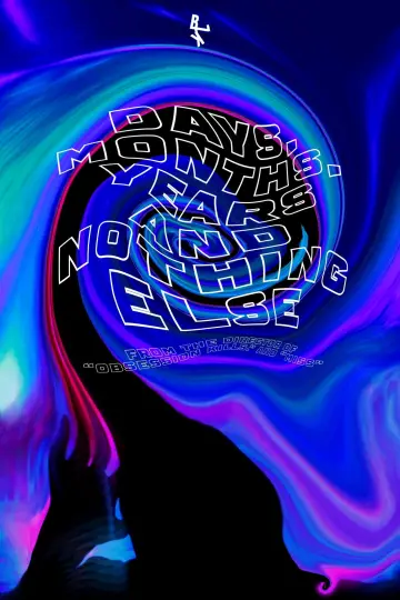 Poster to the movie "Days, Months, Years and Nothing Else" #1015774