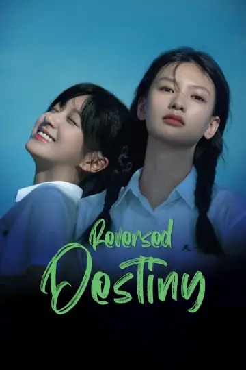 Poster to the movie "Reversed Destiny" #1204262