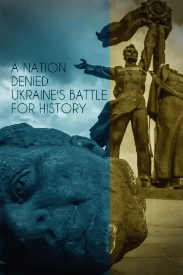 Poster to the movie "A Nation Denied: Ukraine