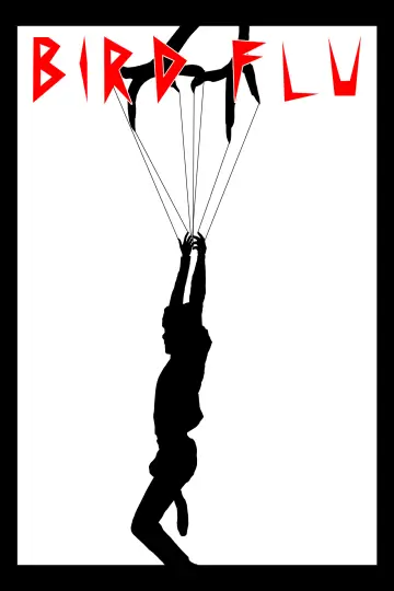 Poster to the movie "Bird Flu" #831908