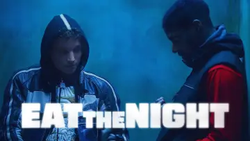 Backdrop to the movie "Eat the Night" #819895