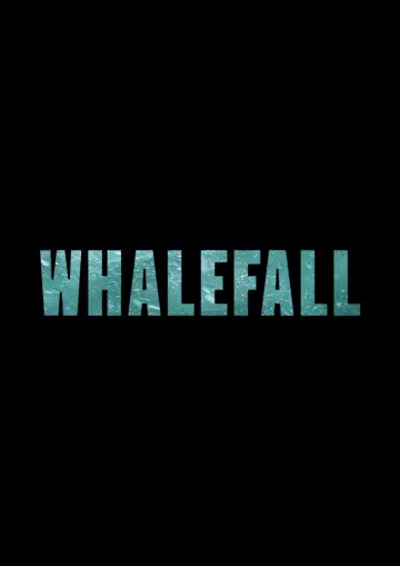 Poster to the movie "Whalefall" #1800834