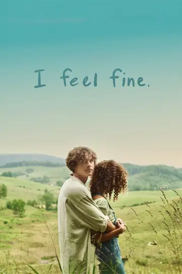 Poster to the movie "I Feel Fine." #1210548