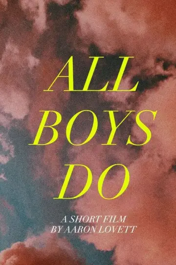 Poster to the movie "All Boys Do" #1070879