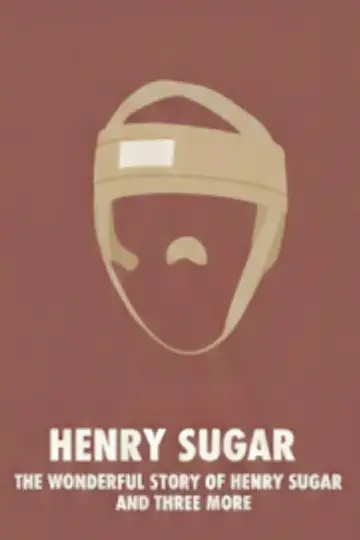 The Wonderful Story of Henry Sugar and Three More
