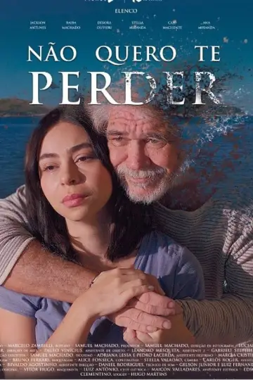 Não Quero Te Perder Poster