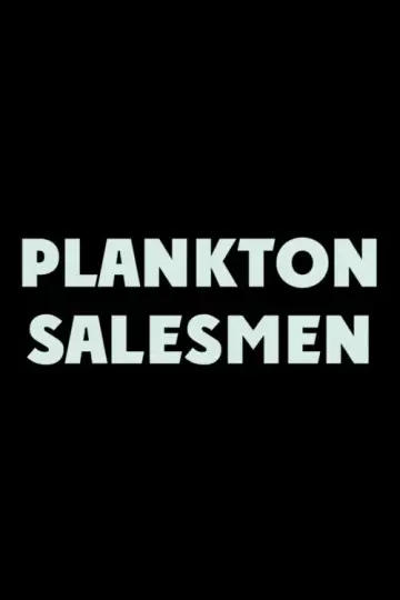 Plankton Salesmen