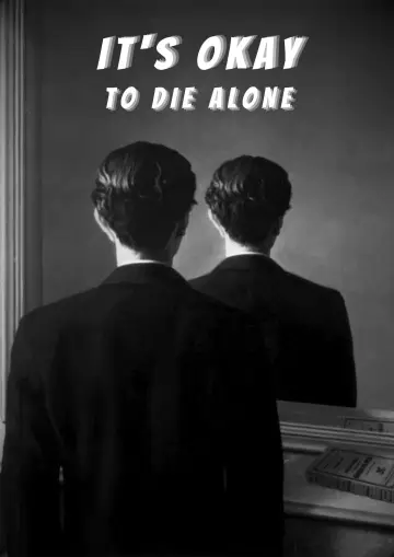 It's Okay to Die Alone Poster