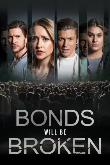Poster to the movie "Bonds Will Be Broken" #982535