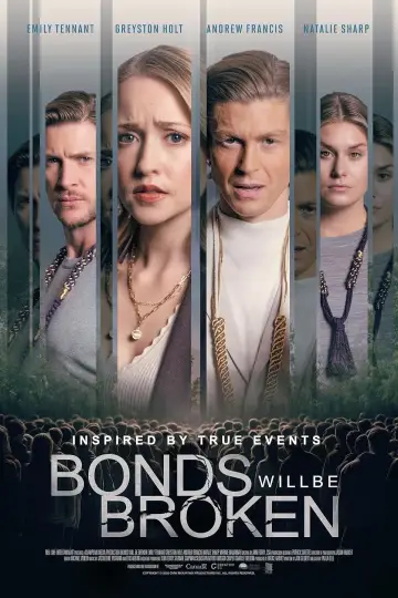 Poster to the movie "Bonds Will Be Broken" #982536