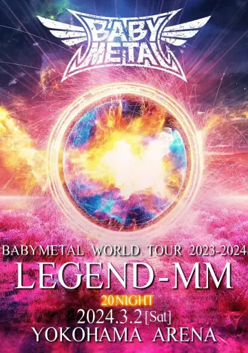 Poster to the movie "BABYMETAL WORLD TOUR 2023 - 2024 LEGEND - MM - "20 NIGHT"" #705737