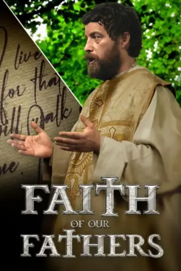 Faith of Our Fathers Poster