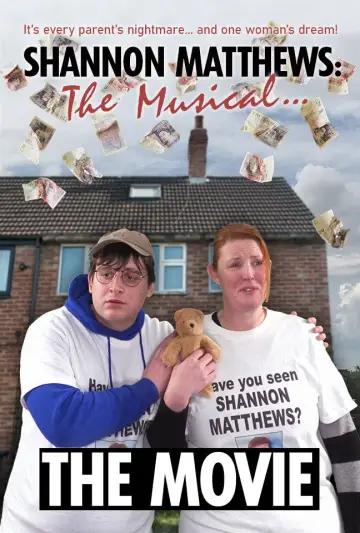 Poster to the movie "Shannon Matthews: The Musical... The Movie!" #1086105