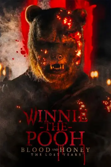 Poster to the movie "Winnie the Pooh Blood and Honey: The Lost Years" #1926521