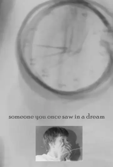 Poster to the movie "Someone You Once Saw in a Dream" #474025