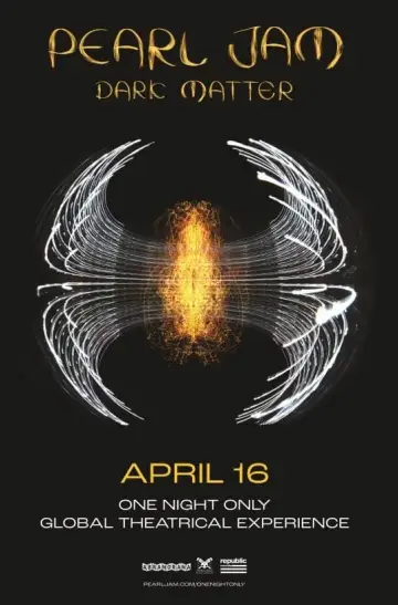 Pearl Jam - Dark Matter - Global Theatrical Experience