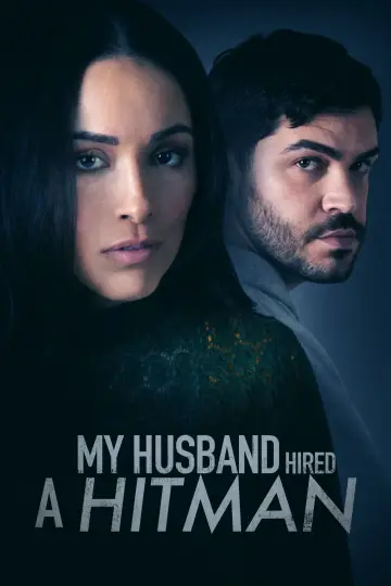 My Husband Hired A Hitman