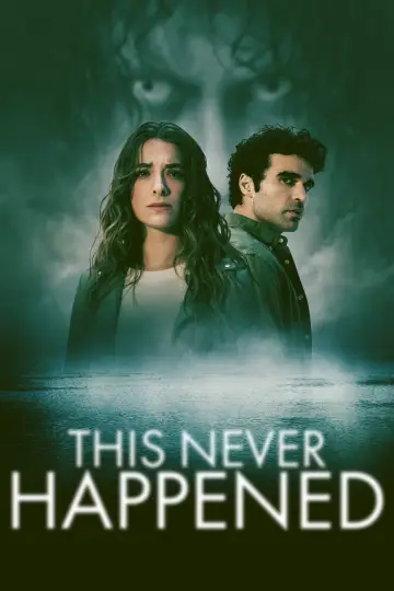 Poster to the movie "This Never Happened" #1092836