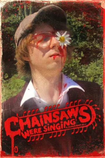 Poster to the movie "Chainsaws Were Singing" #819958