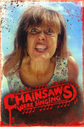Poster to the movie "Chainsaws Were Singing" #819963