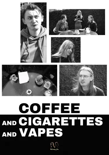 Coffee and Cigarettes and Vapes Poster