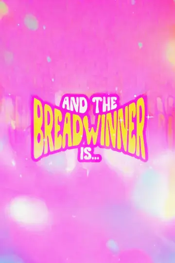 Poster to the movie "And the Breadwinner Is..." #855719
