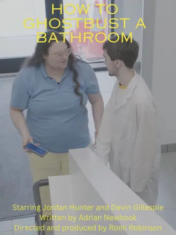 Poster to the movie "How To Ghostbust a Bathroom" #1098007