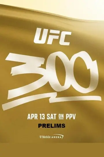 Poster to the movie "UFC 300 Prelims" #1159481