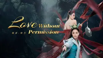 Backdrop to the movie "Love Without Permission" #1101662