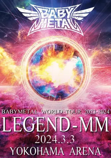 BABYMETAL WORLD TOUR 2023 - 2024 LEGEND - MM - "21 NIGHT" Poster