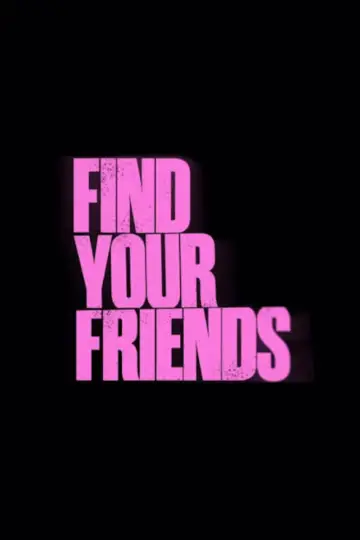 Poster to the movie "Find Your Friends" #1209094